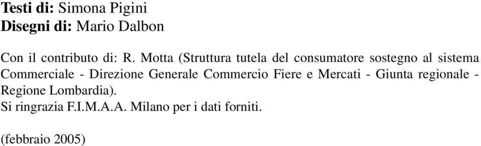 Direzione Generale Commercio Fiere e Mercati - Giunta regionale - Regione