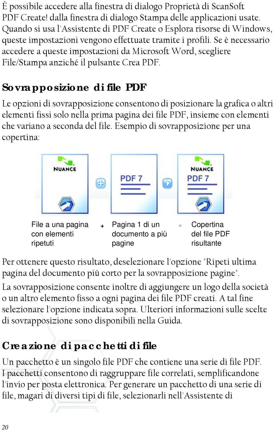 Se è necessario accedere a queste impostazioni da Microsoft Word, scegliere File/Stampa anziché il pulsante Crea PDF.