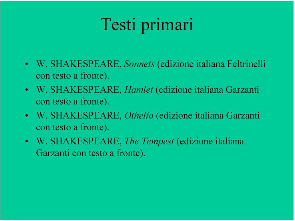 SHAKESPEARE, Hamlet (edizione italiana Garzanti con testo a fronte). W.