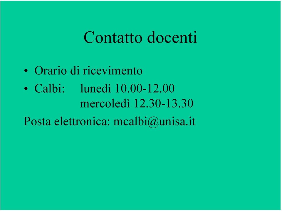 00-12.00 mercoledì 12.30-13.