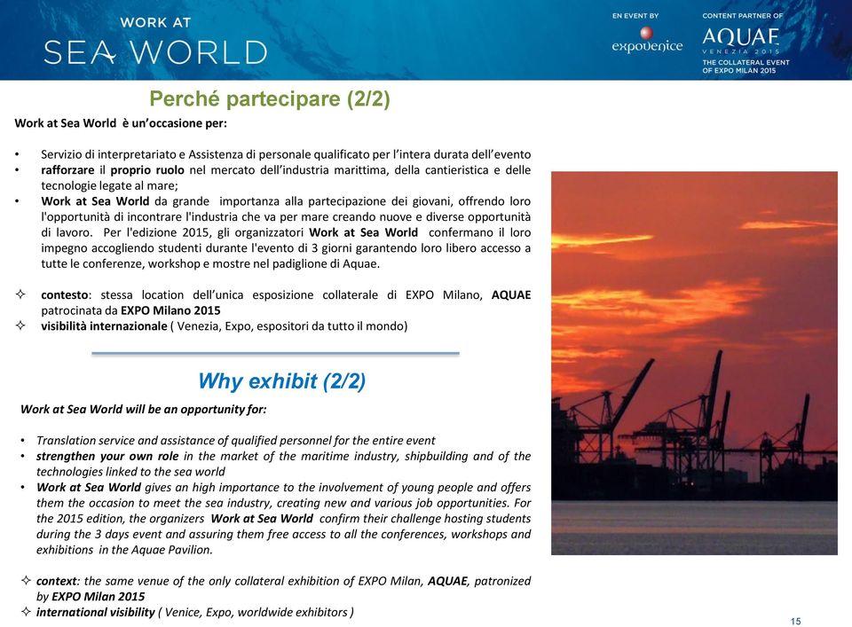 incontrare l'industria che va per mare creando nuove e diverse opportunità di lavoro.