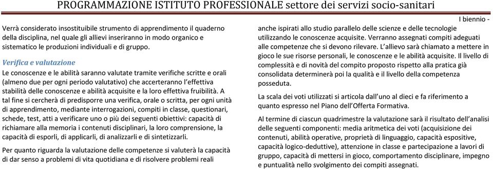 abilità acquisite e la loro effettiva fruibilità.