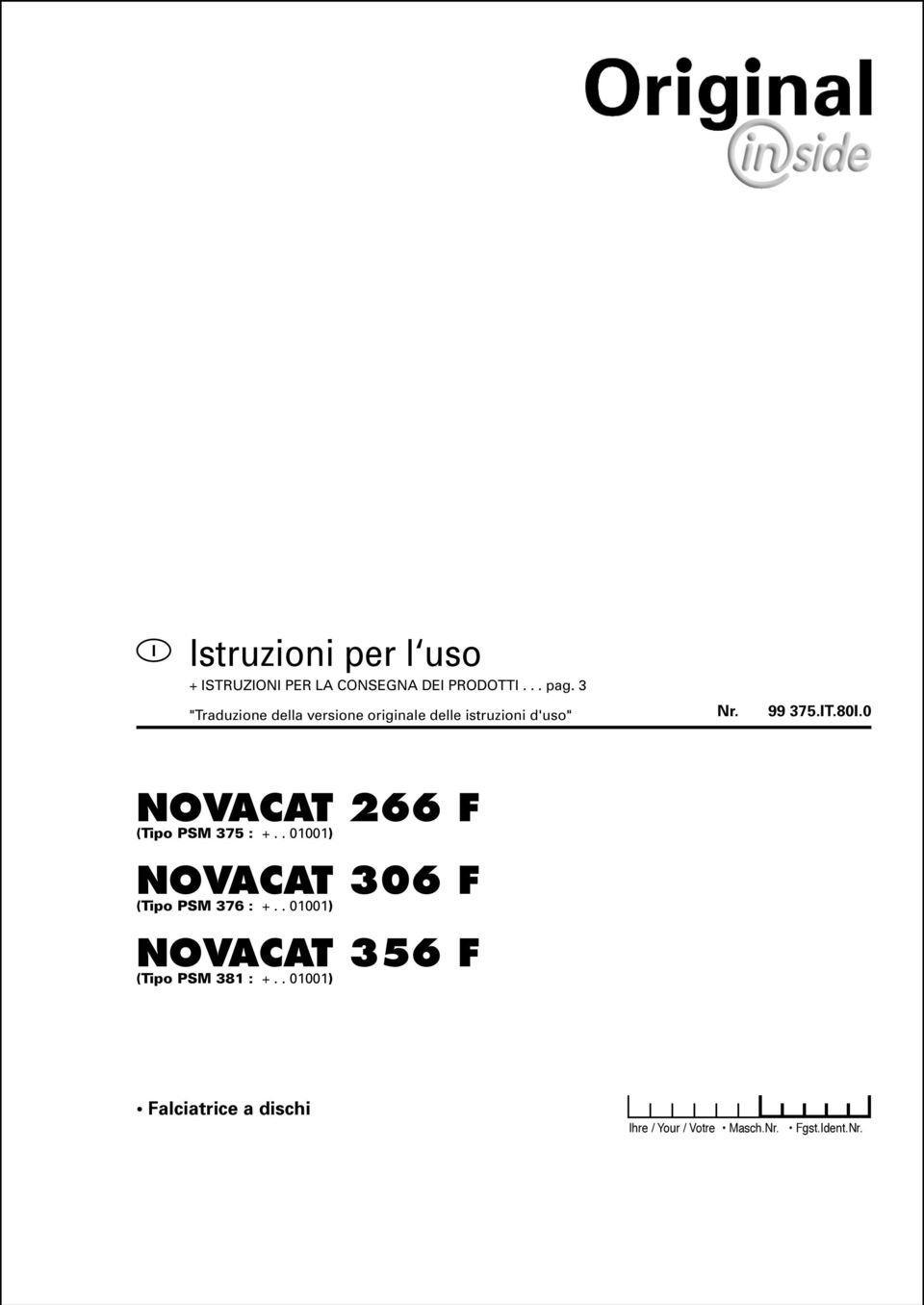 . 01001) NOVACAT 356 F (Tipo PSM 381 : +.