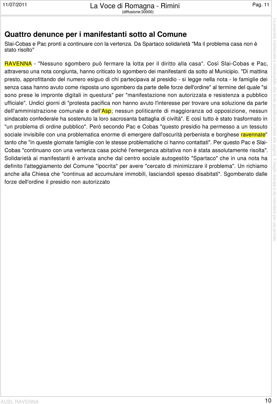 Così Slai-Cobas e Pac, attraverso una nota congiunta, hanno criticato lo sgombero dei manifestanti da sotto al Municipio.