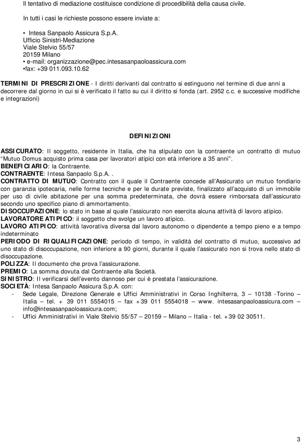 62 TERMINI DI PRESCRIZIONE - I diritti derivanti dal co