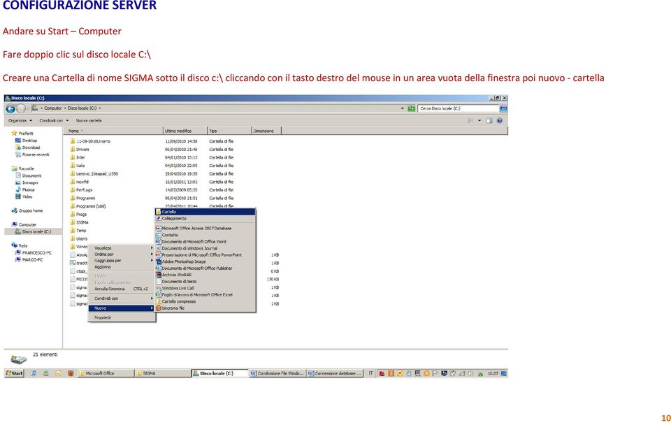 nome SIGMA sotto il disco c:\ cliccando con il tasto