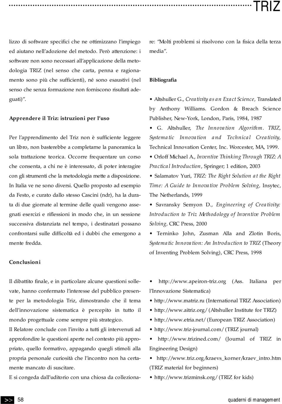 formazione non forniscono risultati adeguati).