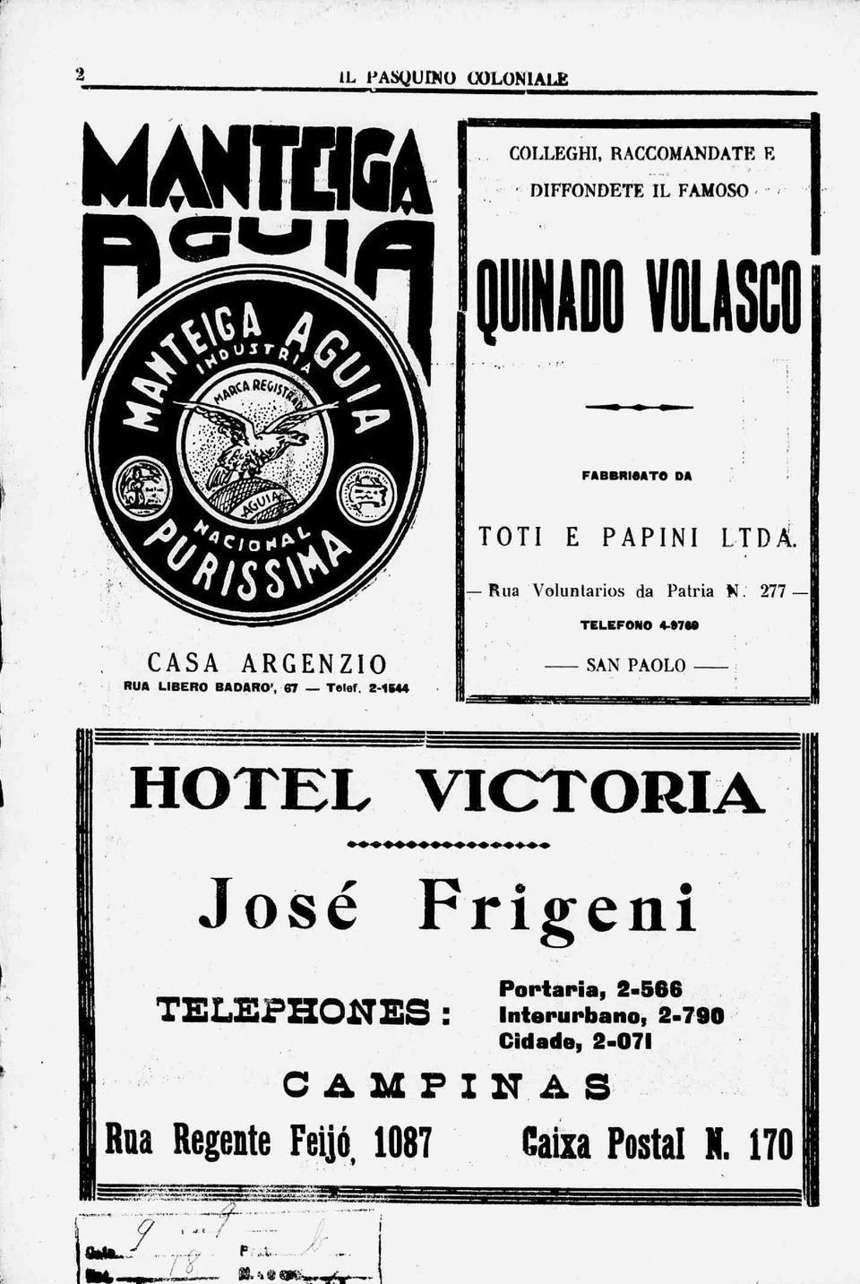 277- TELEFONO 4-»7«S CASA ARGENZO RUA LBERO BADARO', 67 Telef. 2-1Í44 '.