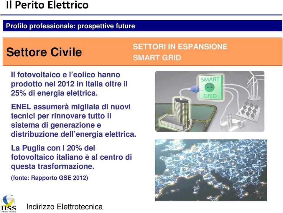 ENEL assumerà migliaia di nuovi tecnici per rinnovare tutto il sistema di generazione e distribuzione