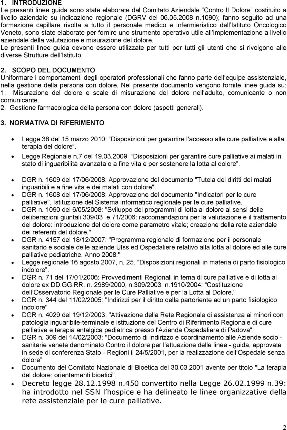 all implementazione a livello aziendale della valutazione e misurazione del dolore.