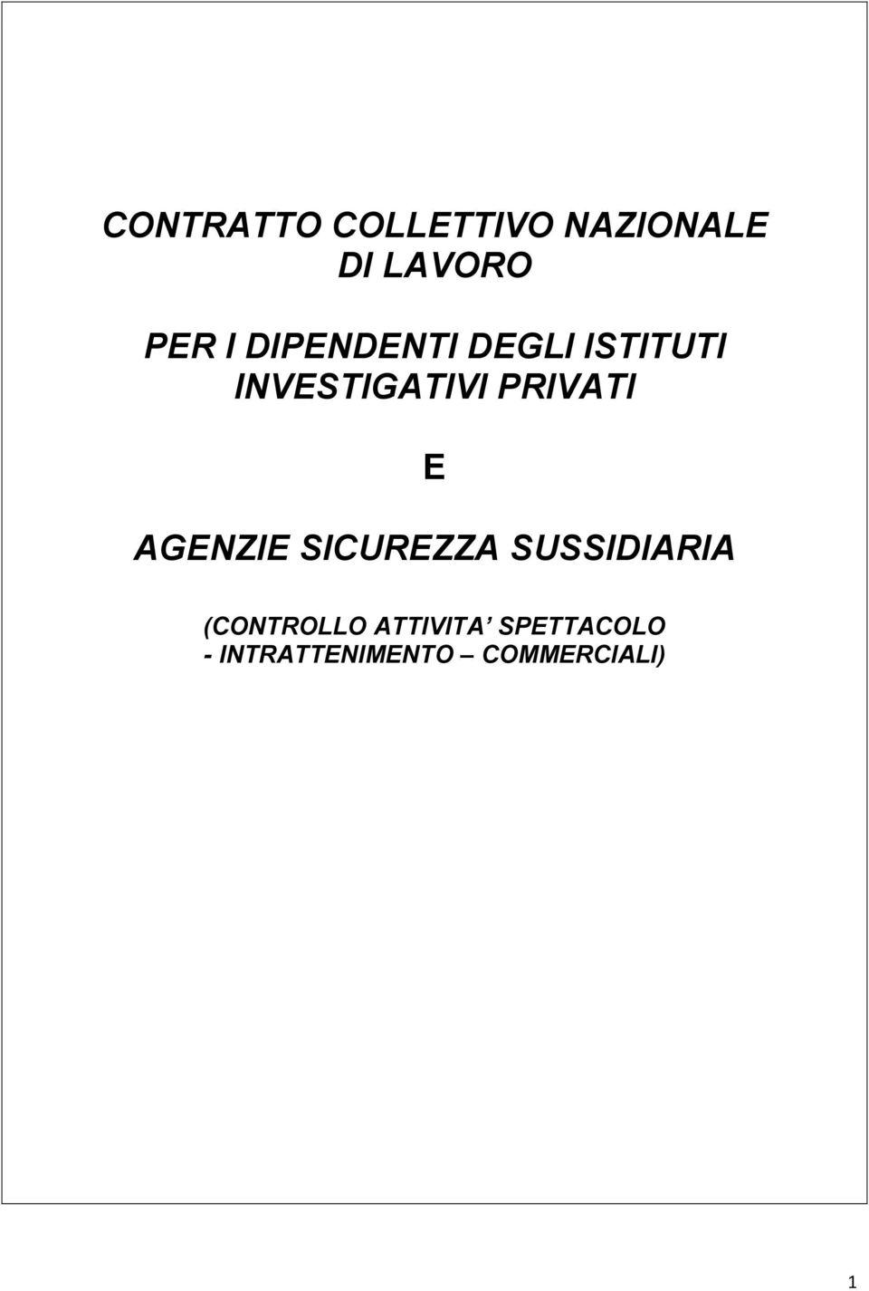 E AGENZIE SICUREZZA SUSSIDIARIA (CONTROLLO