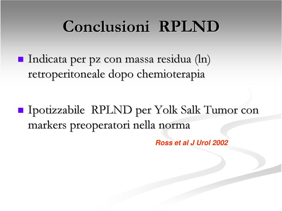 chemioterapia Ipotizzabile RPLND per Yolk Salk