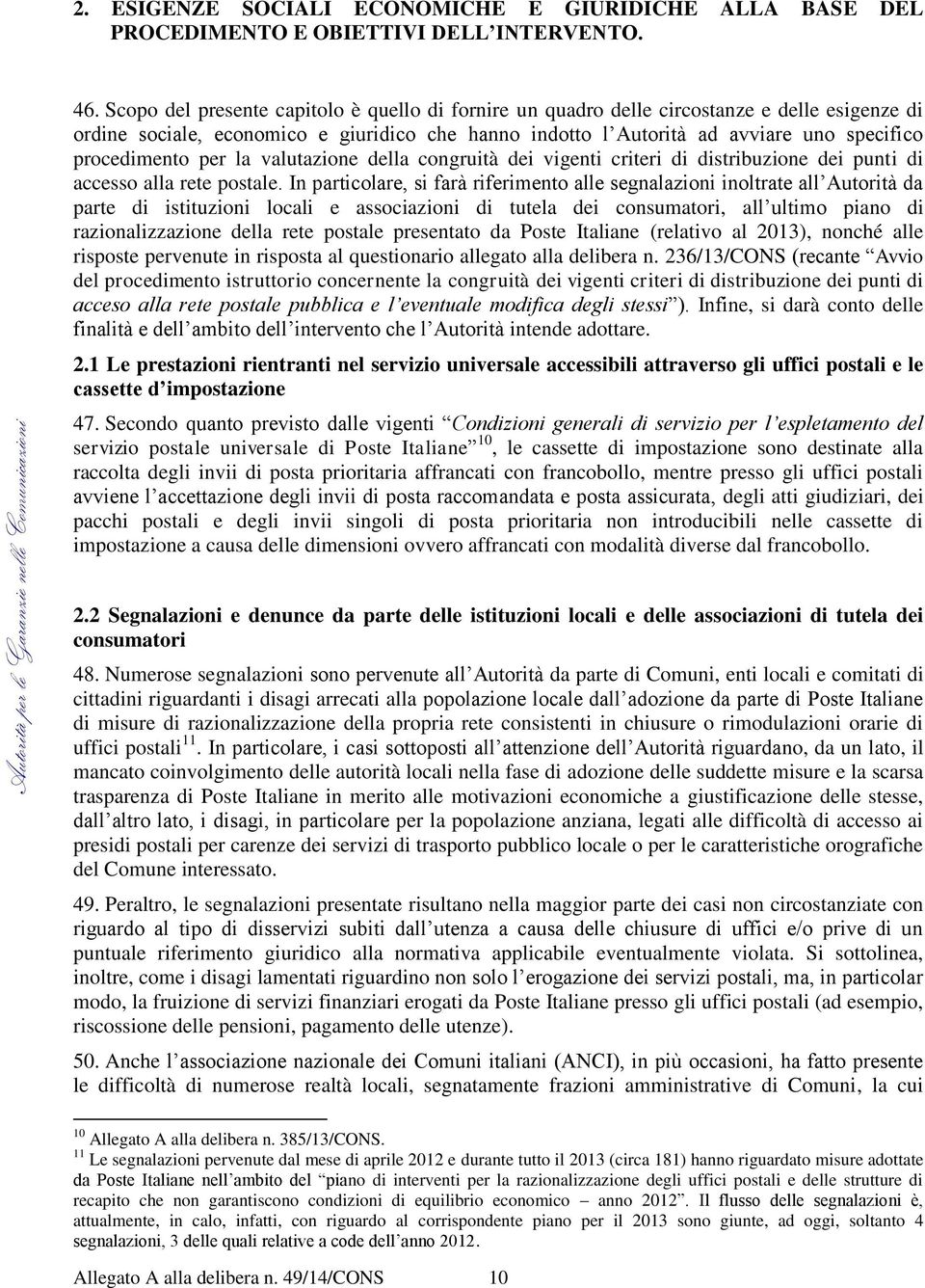 procedimento per la valutazione della congruità dei vigenti criteri di distribuzione dei punti di accesso alla rete postale.