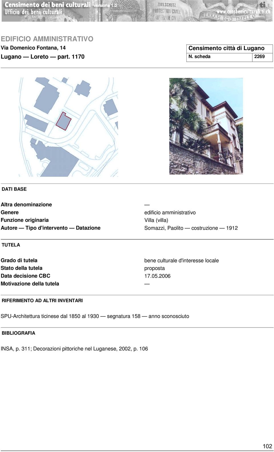 d'intervento Datazione Somazzi, Paolito costruzione 1912 SPU-Architettura ticinese dal