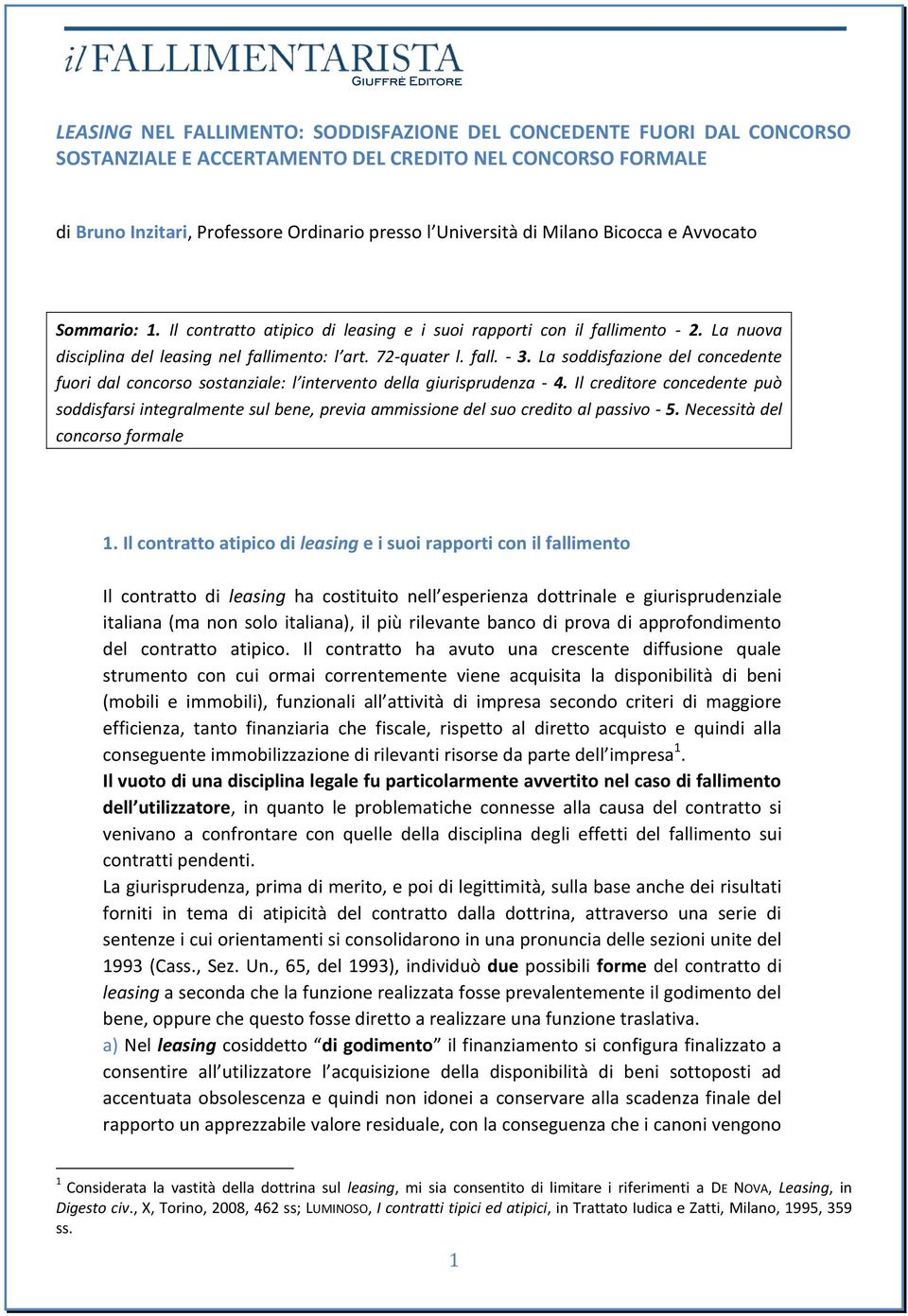 La soddisfazione del concedente fuori dal concorso sostanziale: l intervento della giurisprudenza - 4.