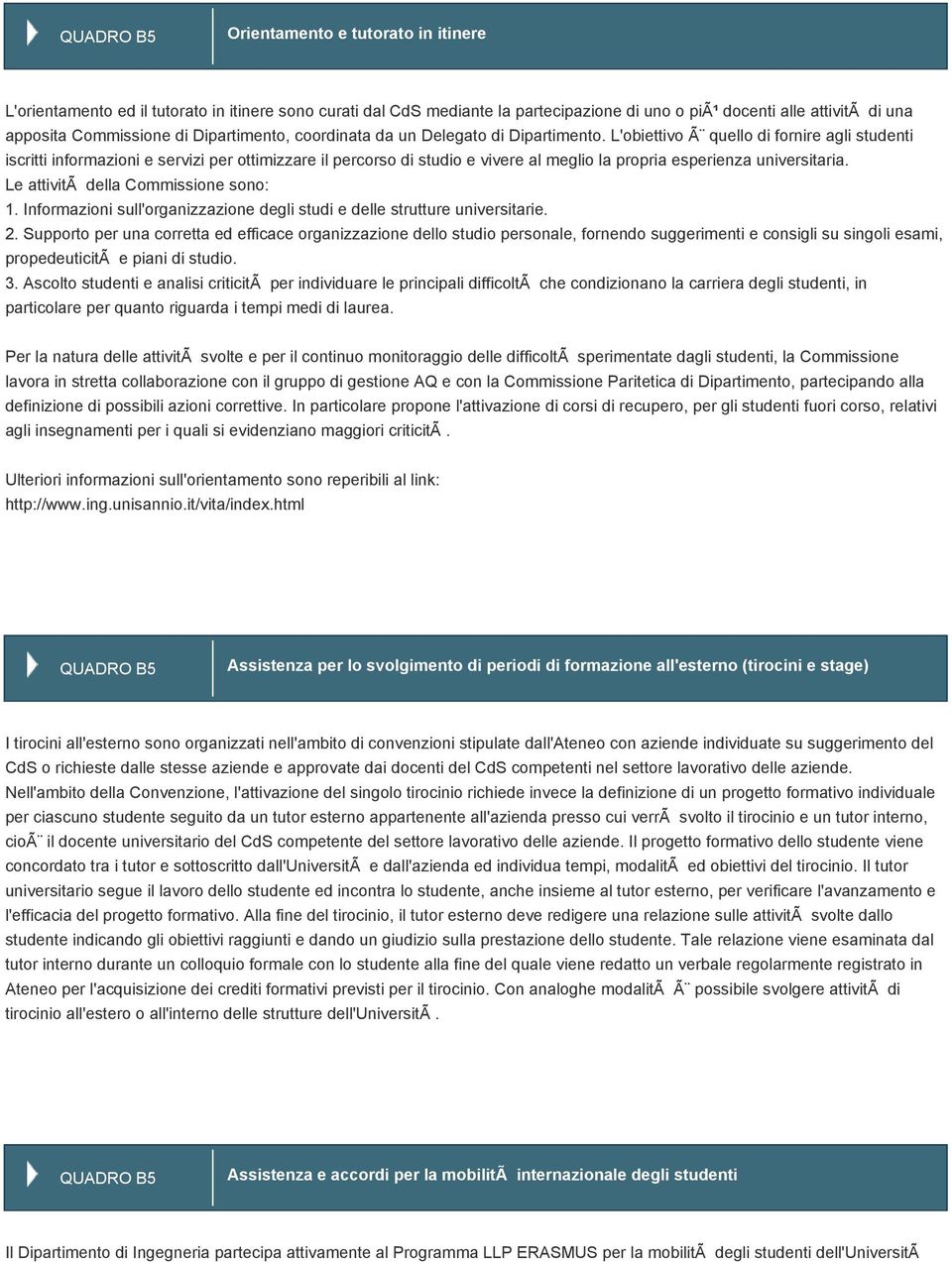 L'obiettivo Ã quello di fornire agli studenti iscritti informazioni e servizi per ottimizzare il percorso di studio e vivere al meglio la propria esperienza universitaria.