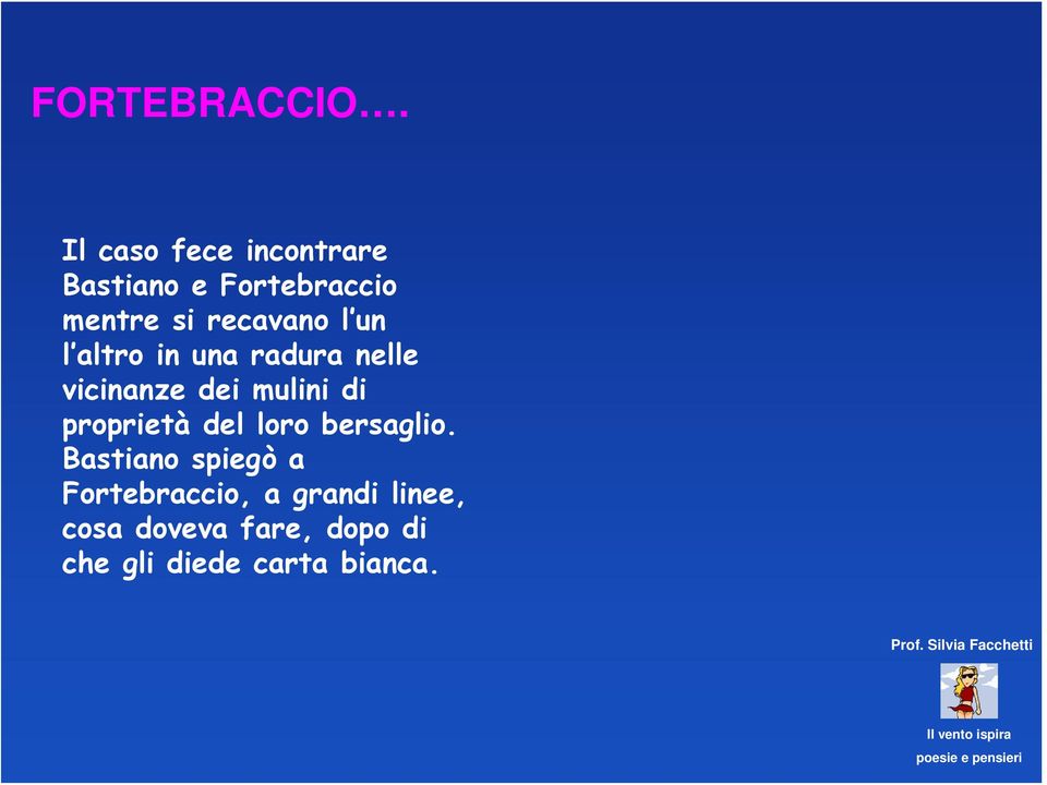 in una radura nelle vicinanze dei mulini di proprietà del loro bersaglio.