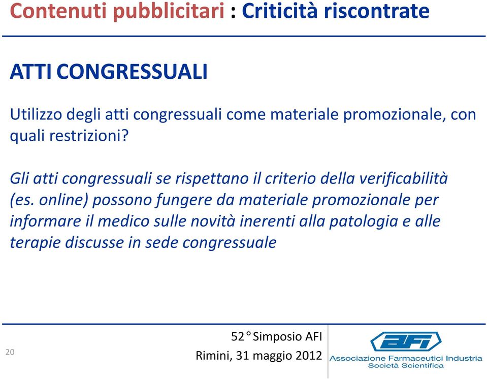 Gli atti congressuali se rispettano il criterio della verificabilità (es.