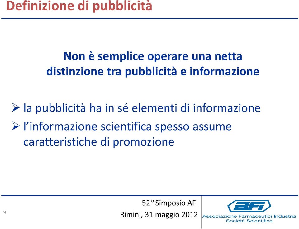 pubblicità ha in sé elementi di informazione l