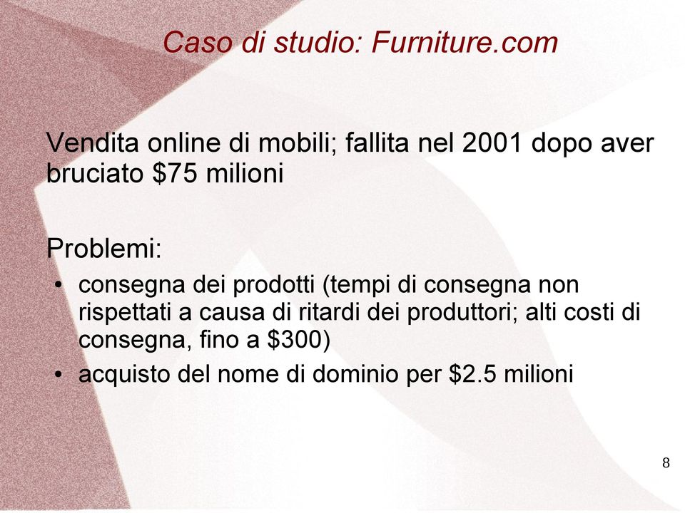 milioni Problemi: consegna dei prodotti (tempi di consegna non