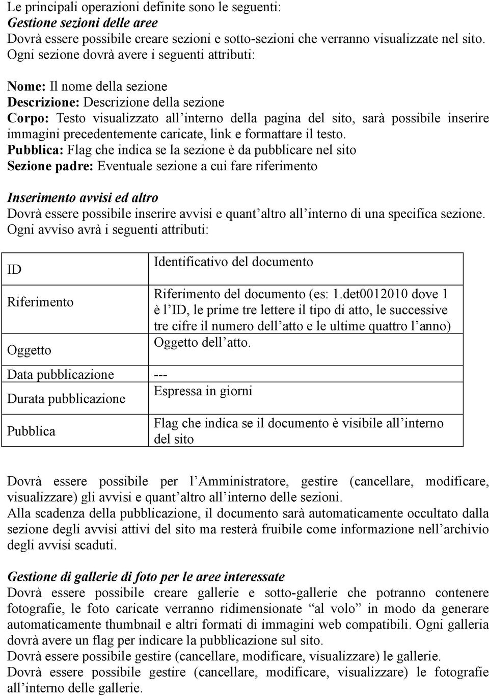 immagini precedentemente caricate, link e formattare il testo.