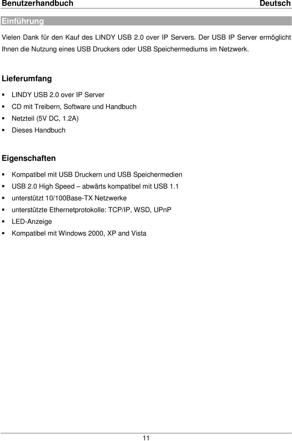 0 over IP Server CD mit Treibern, Software und Handbuch Netzteil (5V DC, 1.