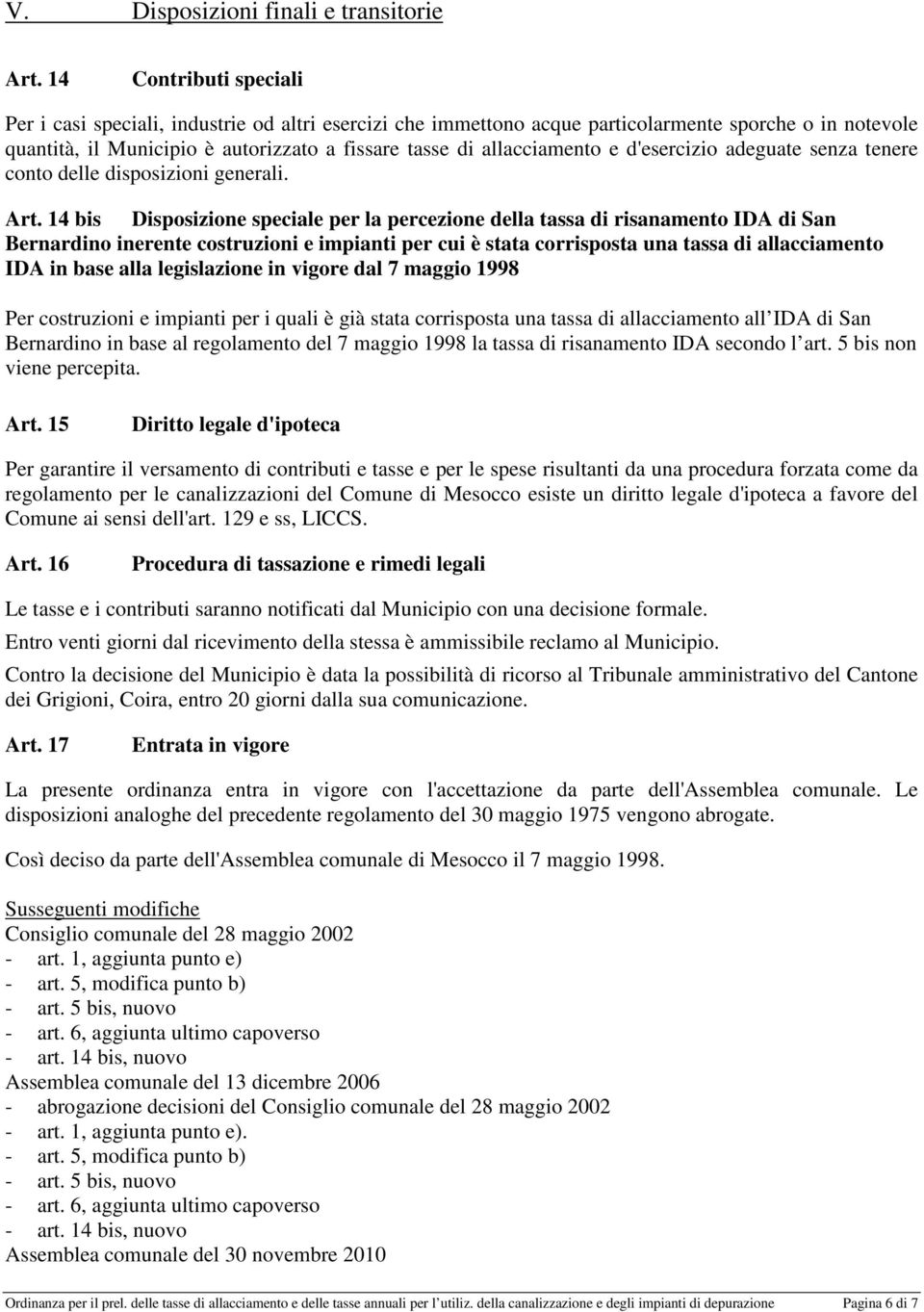 e d'esercizio adeguate senza tenere conto delle disposizioni generali. Art.