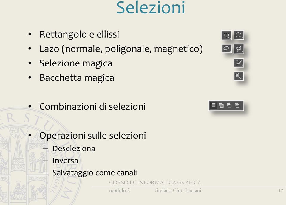 di selezioni Operazioni sulle selezioni Deseleziona