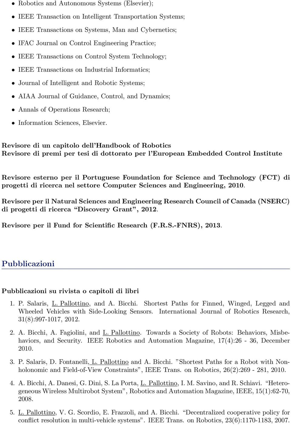 Operations Research; Information Sciences, Elsevier.