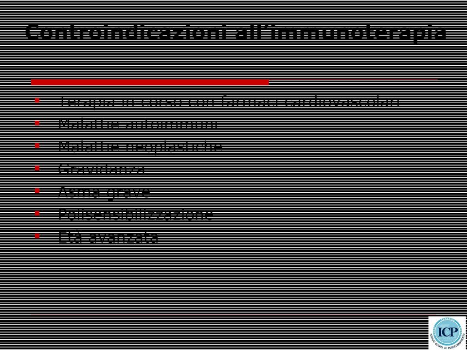 Malattie autoimmuni Malattie neoplastiche