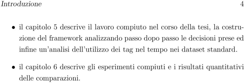 infine un analisi dell utilizzo dei tag nel tempo nei dataset standard.