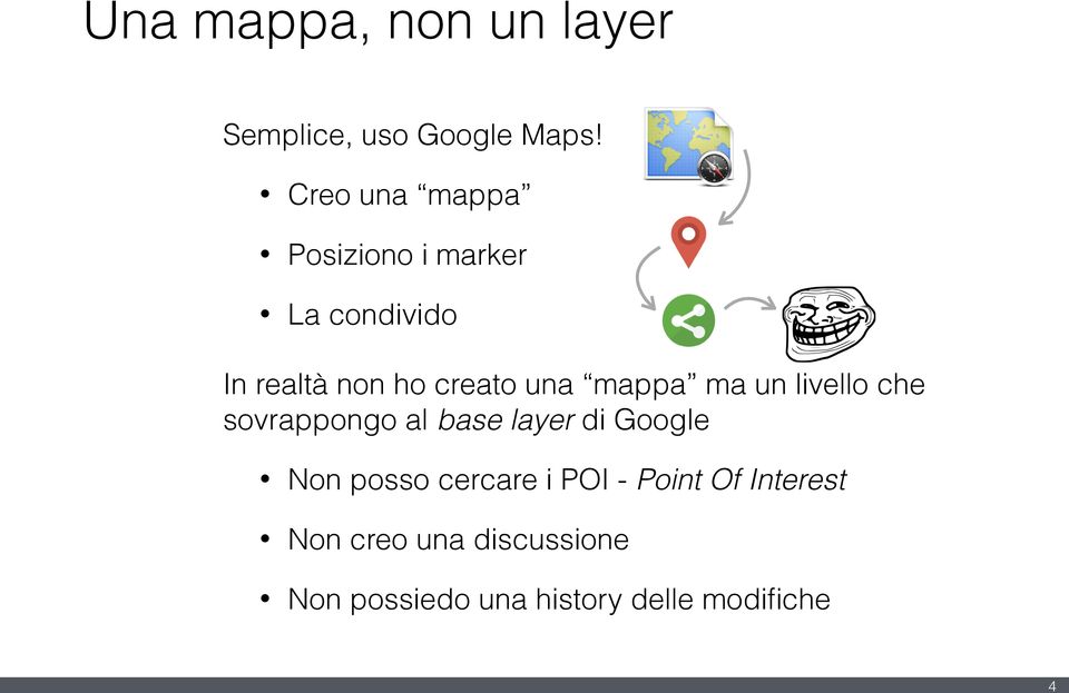 mappa ma un livello che sovrappongo al base layer di Google Non posso