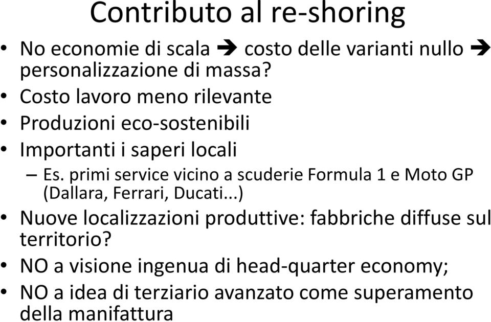 primi service vicino a scuderie Formula 1 e Moto GP (Dallara, Ferrari, Ducati.