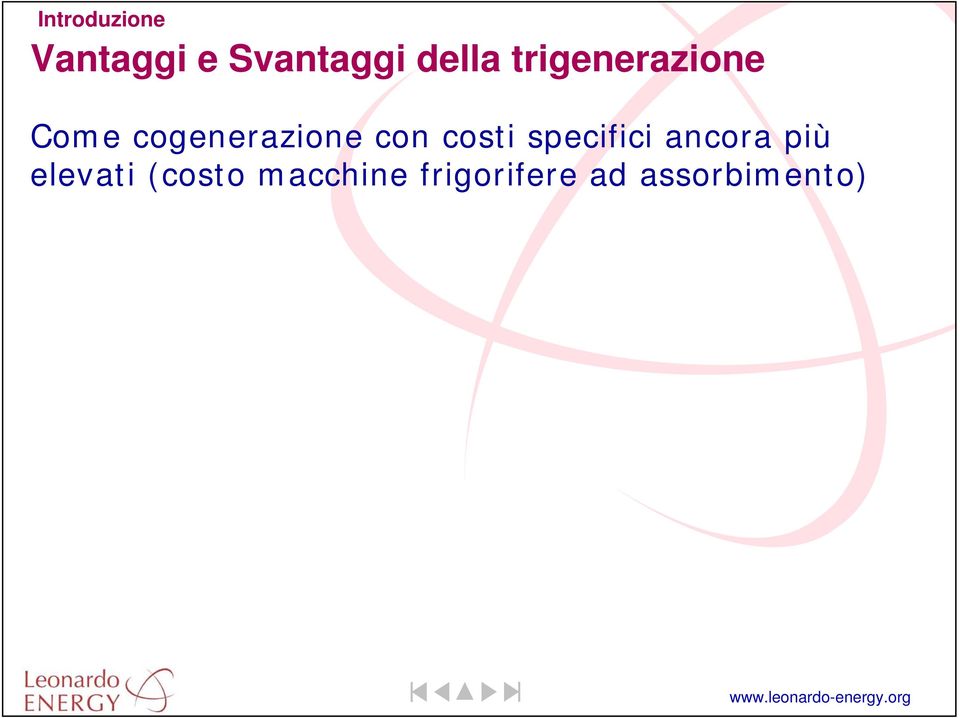 costi specifici ancora più elevati