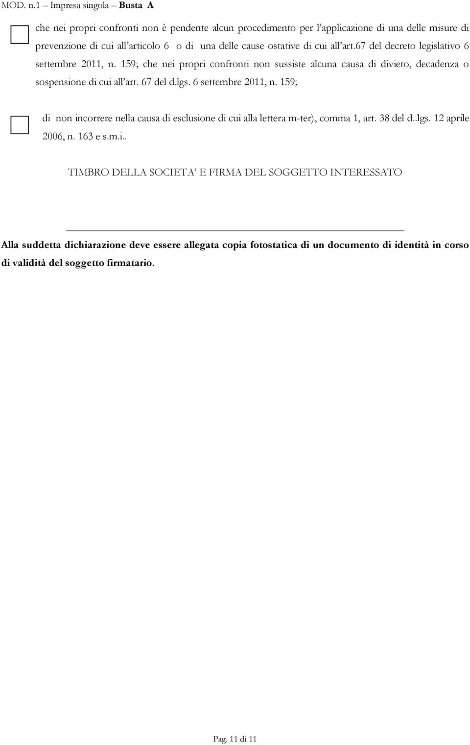 6 settembre 2011, n. 159; di 