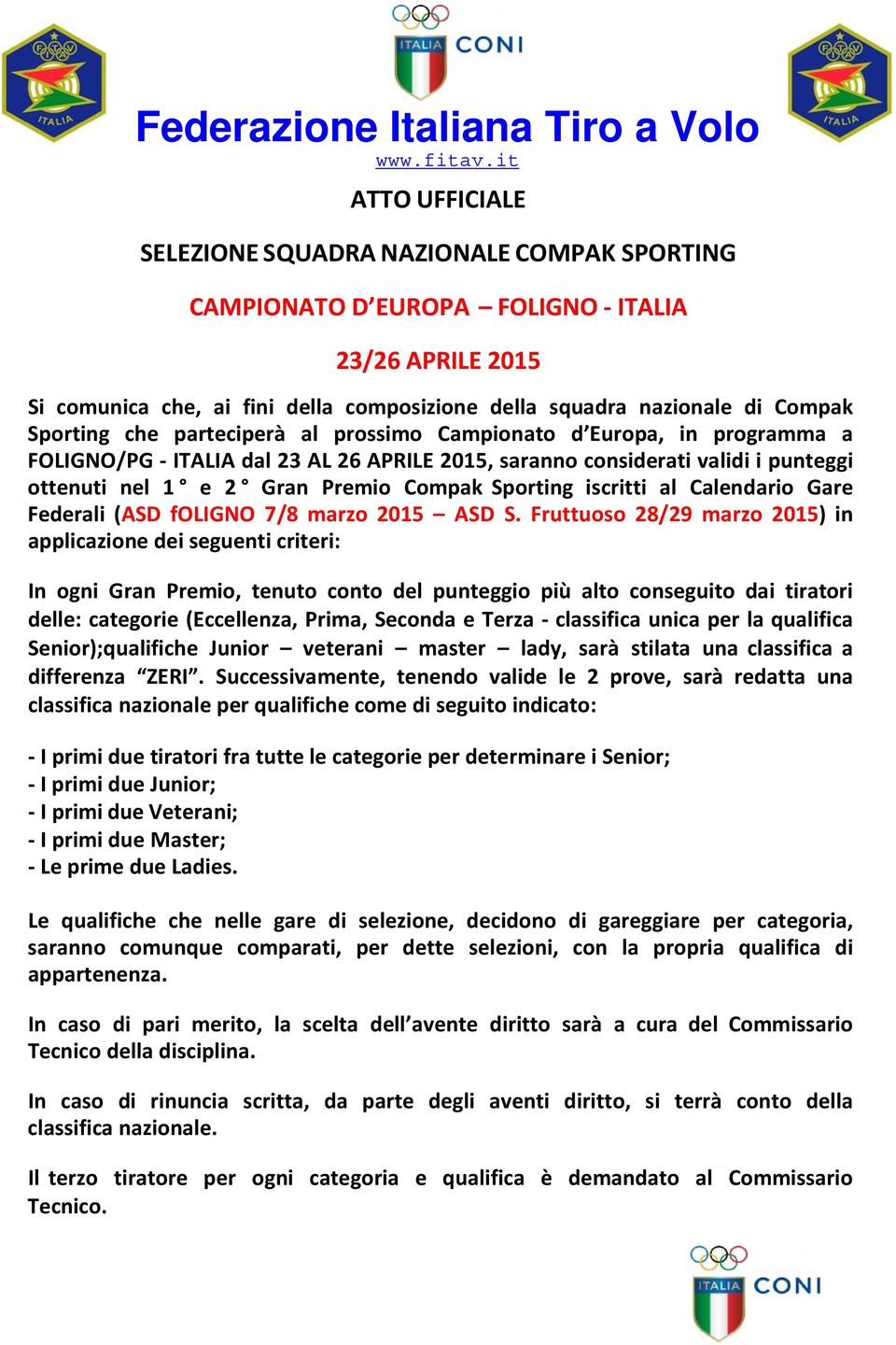 iscritti al Calendario Gare Federali (ASD foligno 7/8 marzo 2015 ASD S.