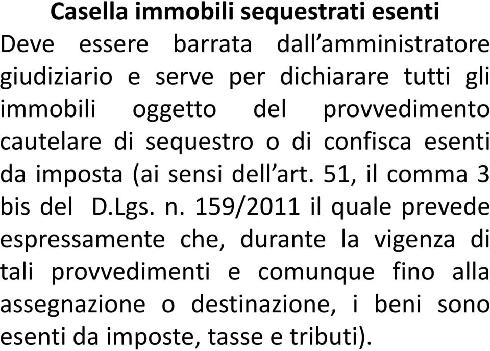 dell art. 51, il comma 3 bis del D.Lgs. n.