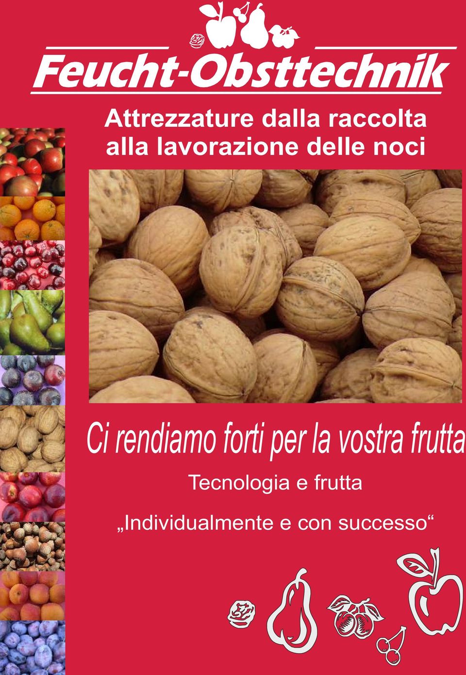 forti per la vostra frutta