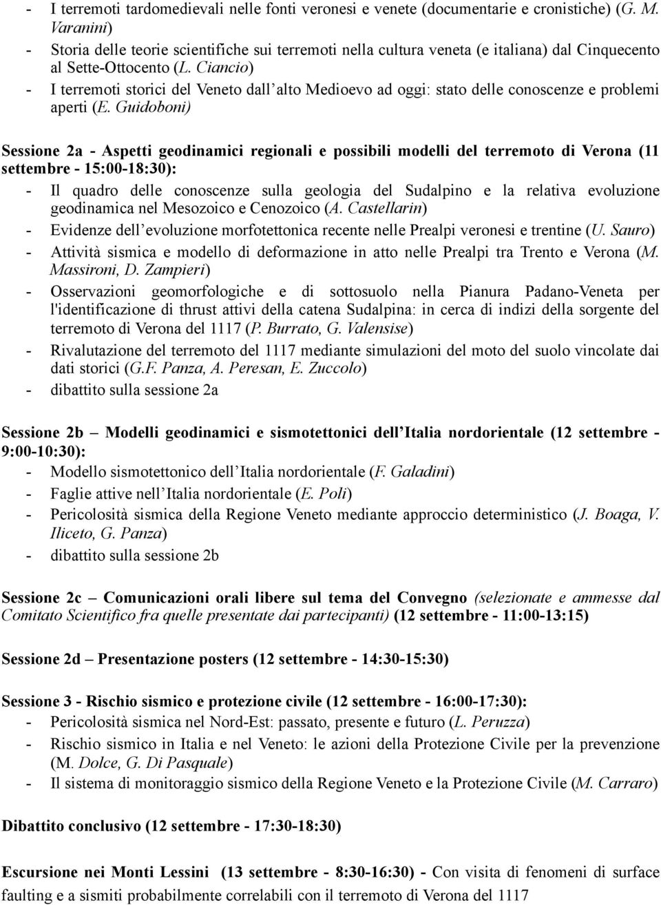 Ciancio) - I terremoti storici del Veneto dall alto Medioevo ad oggi: stato delle conoscenze e problemi aperti (E.