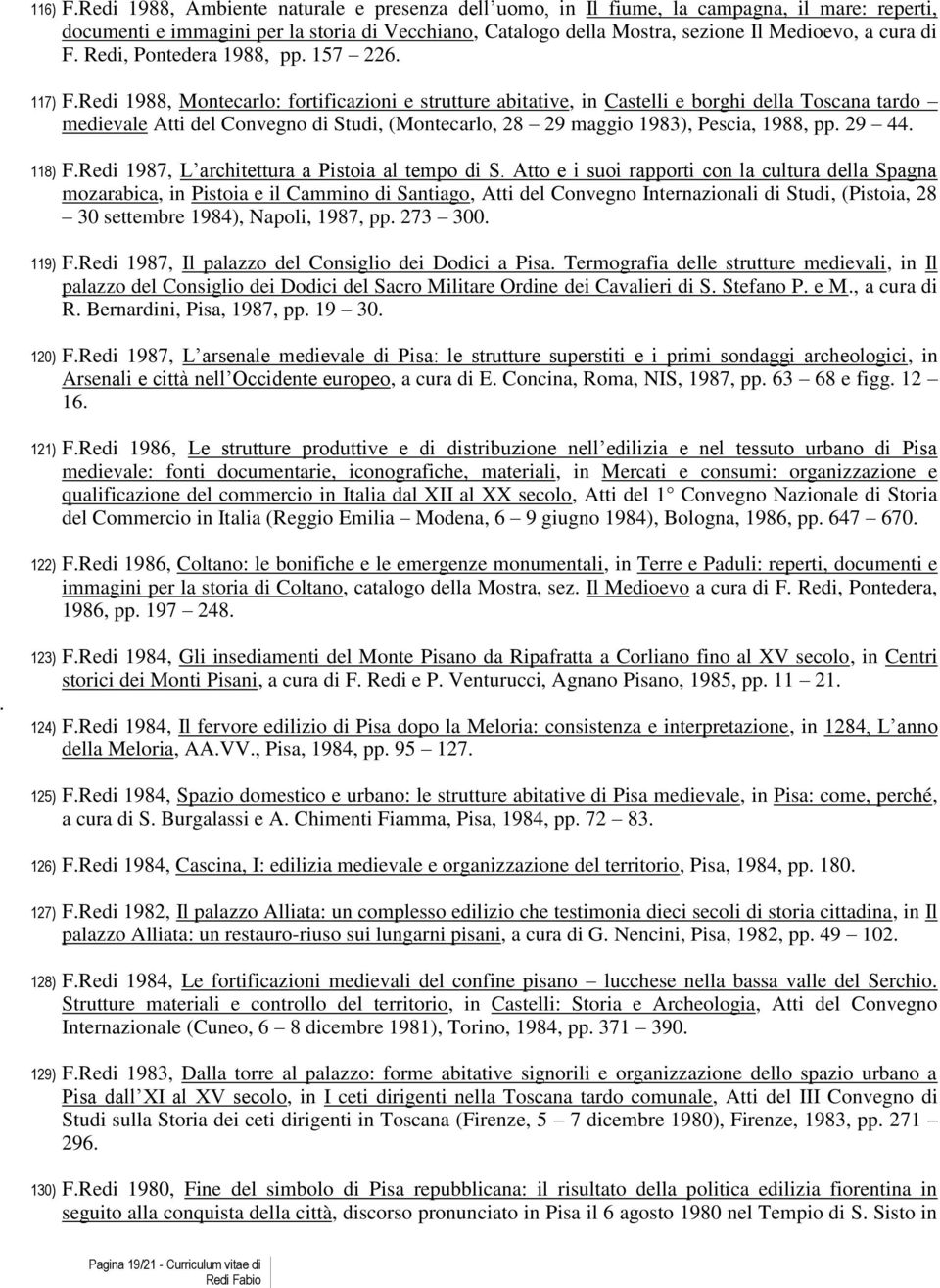 Redi, Pontedera 1988, pp. 157 226. 117) F.