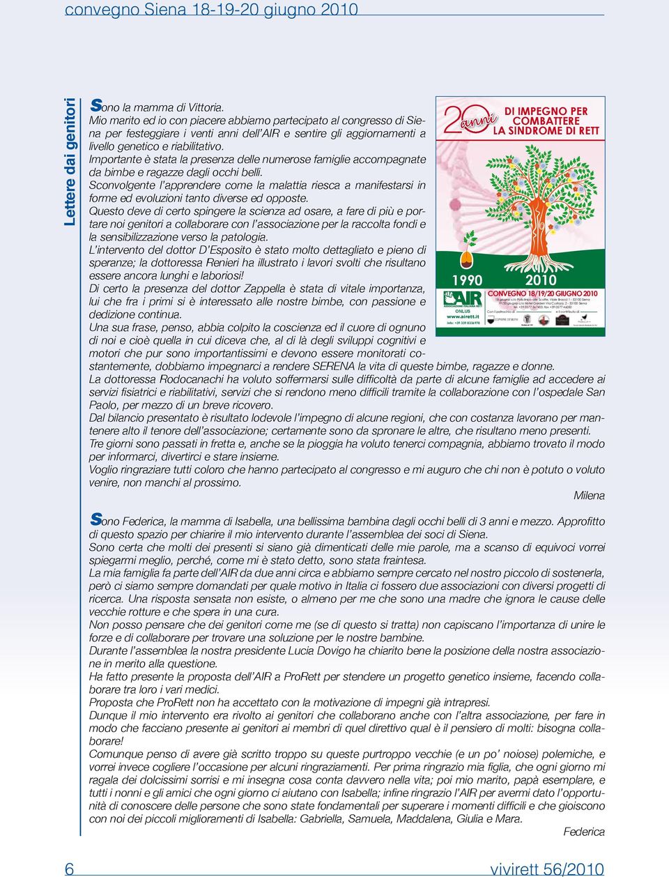 it Fax: 0577/342191 marcosmedile@virgilio.it Società Agricola Montalcino Inv.Est Località Montenero-Podere Centoia 3 58033 Castel Società del Agricola Piano (GR) Montalcino Inv.