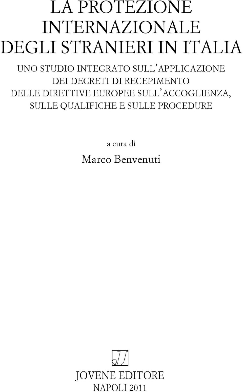 DELLE DIRETTIVE EUROPEE SULL ACCOGLIENZA, SULLE QUALIFICHE E