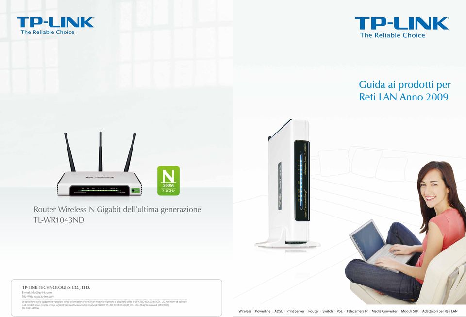tp-link è un marchio registrato di proprietà della TP-LINK TECHNOLOGIES CO., LTD.