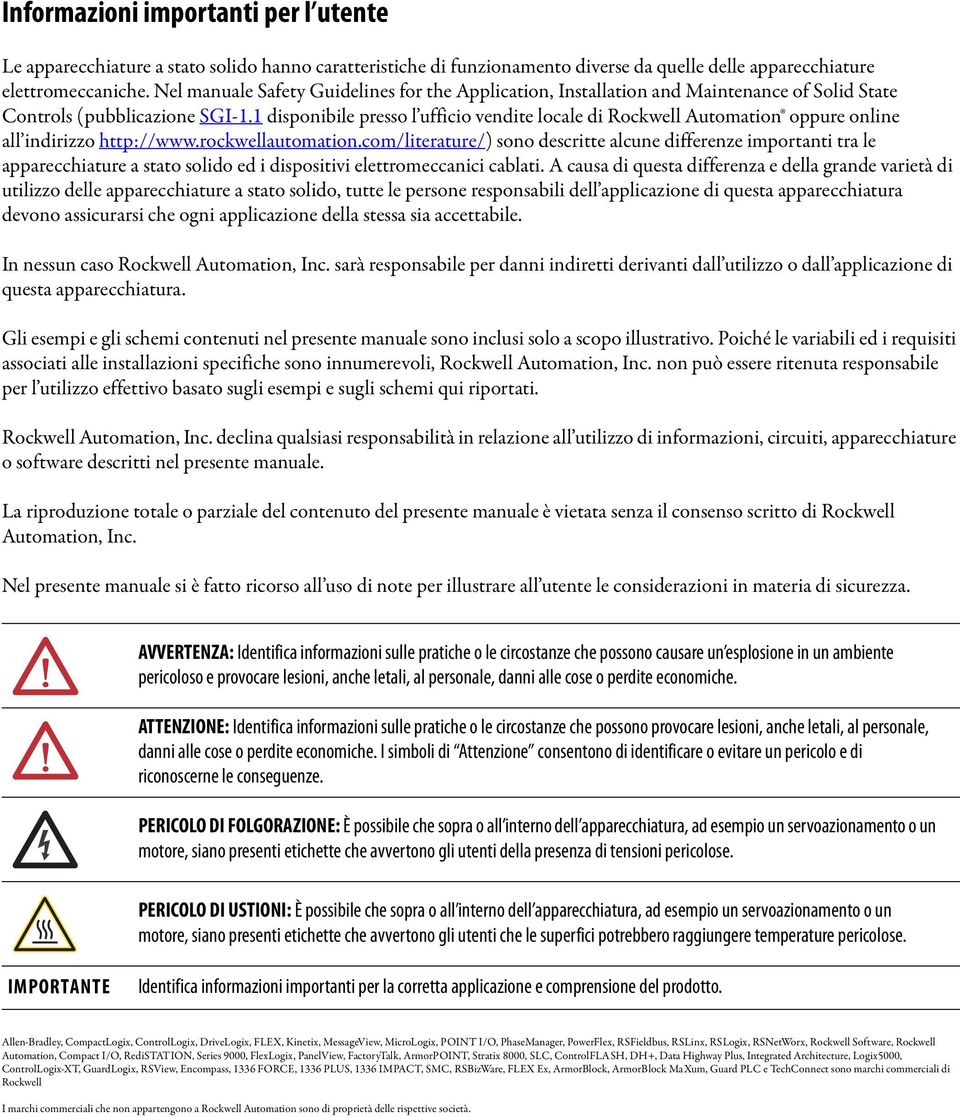1 disponibile presso l ufficio vendite locale di Rockwell Automation oppure online all indirizzo http://www.rockwellautomation.