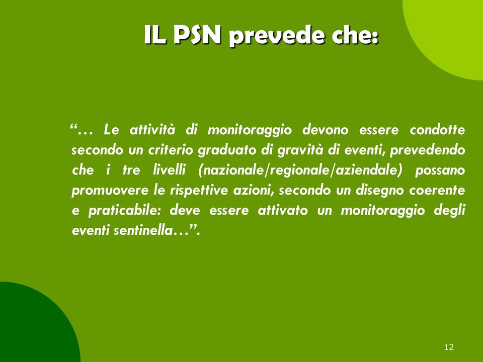 (nazionale/regionale/aziendale) possano promuovere le rispettive azioni, secondo