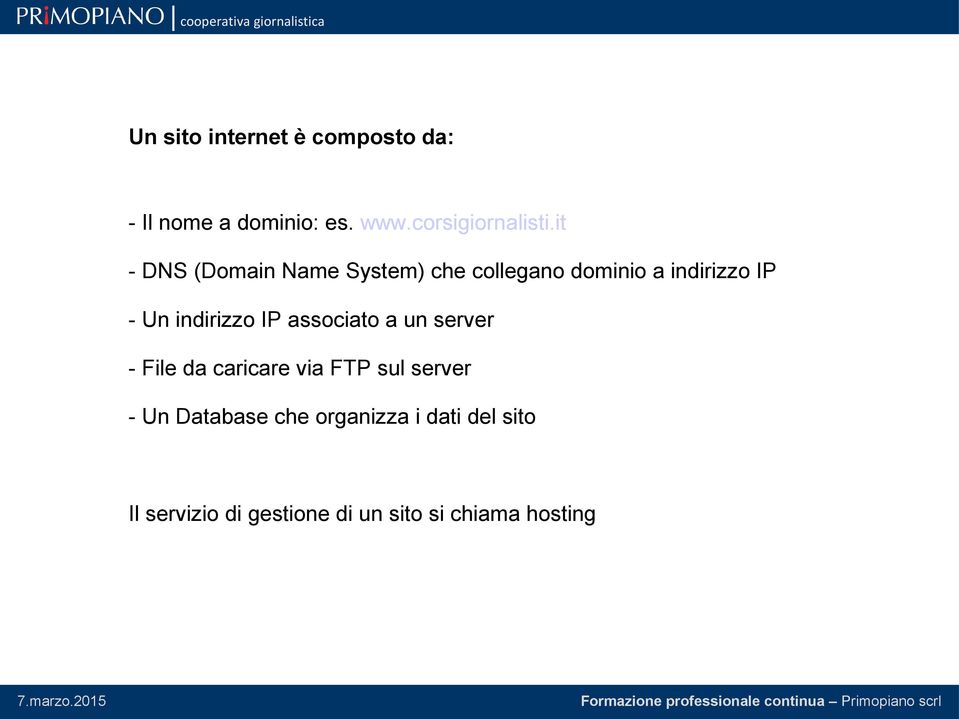 indirizzo IP associato a un server - File da caricare via FTP sul server - Un