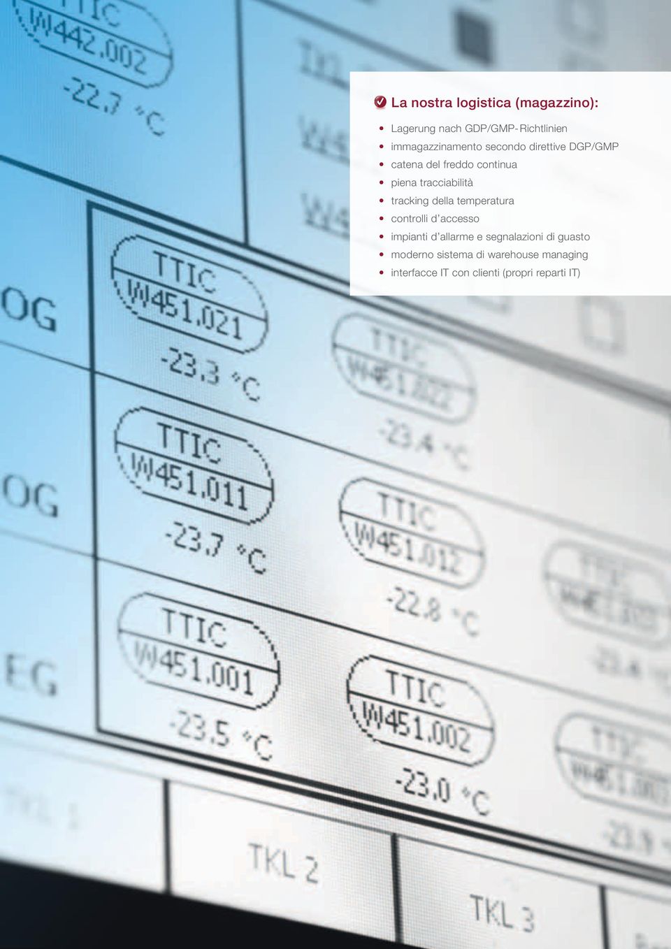 tracciabilità tracking della temperatura controlli d accesso impianti d allarme e