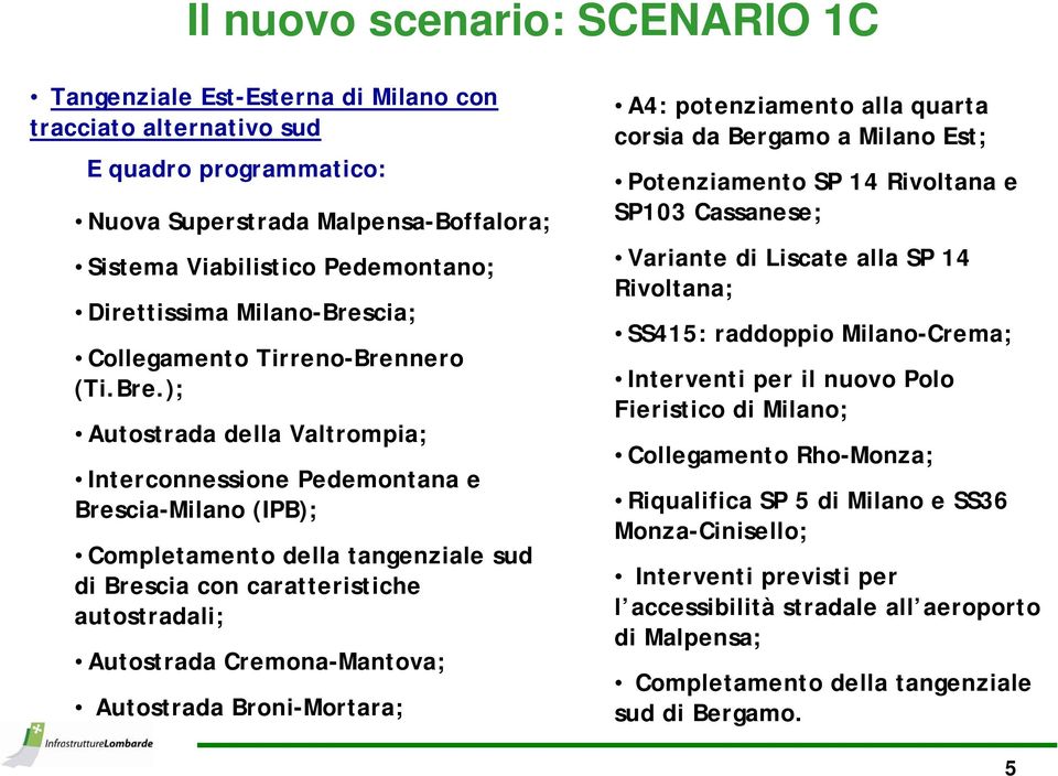 cia; Collegamento Tirreno-Bren