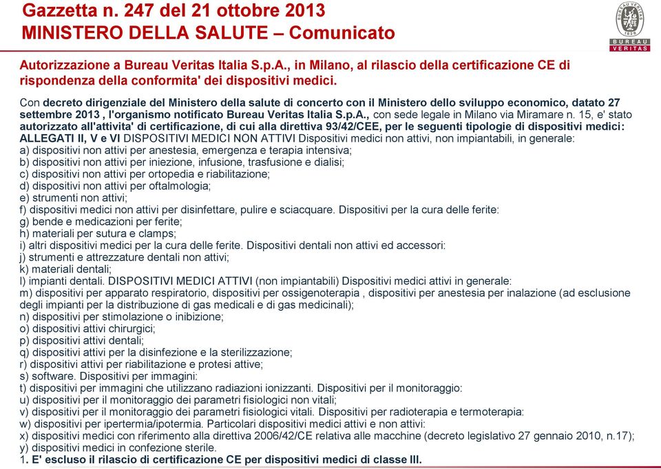 , con sede legale in Milano via Miramare n.