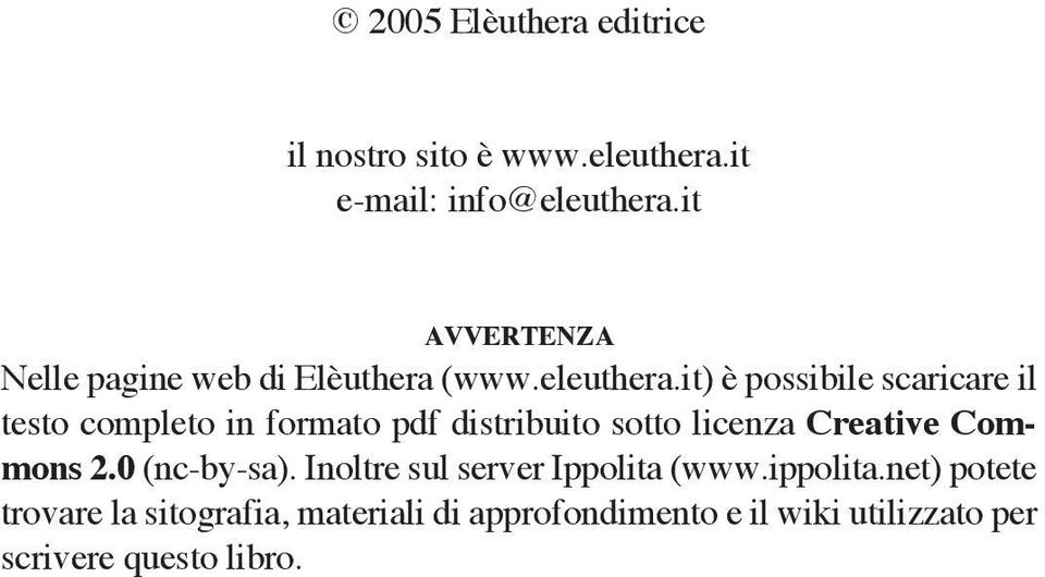 it) è possibile scaricare il testo completo in formato pdf distribuito sotto licenza Creative Commons